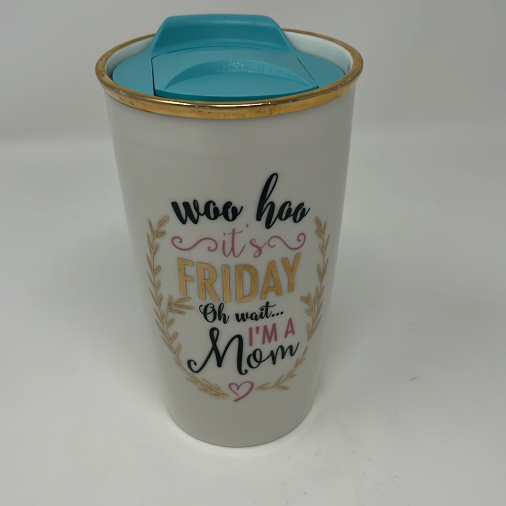 Friday Mom Coffee To-Go Cup